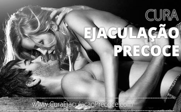 Dicas Para Obter a Cura da Ejaculação Precoce
