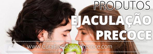 produtos para retardar a ejaculacao precoce
